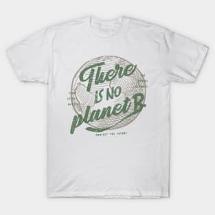 There is No Planet B T-Shirt